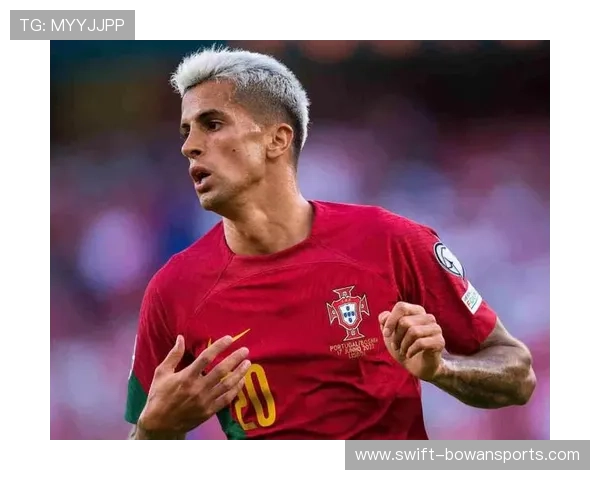 足球球星坎塞洛如何从天才少年蜕变为世界顶级右后卫的背后故事